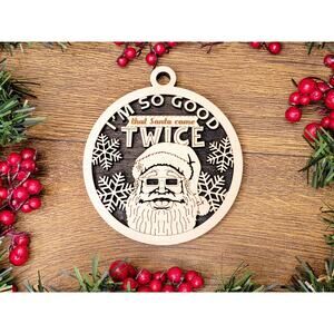 Santa CAME Twice Funny Christmas Ornaments Naughty Nice Laser Engraved Gift
